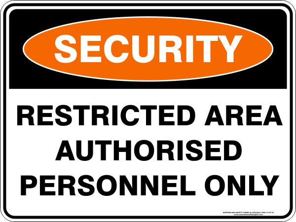 RESTRICTED AREA AUTHORISED PERSONNEL ONLY