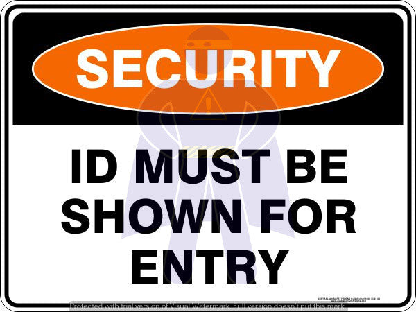 ID MUST BE SHOWN FOR ENTRY