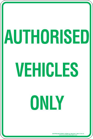 AUTHORISED VEHICLES ONLY