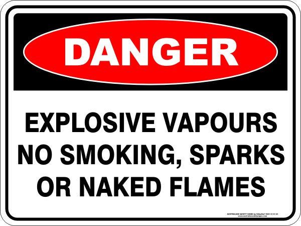 EXPLOSIVE VAPOURS NO SMOKING SPARKS OR NAKED FLAMES