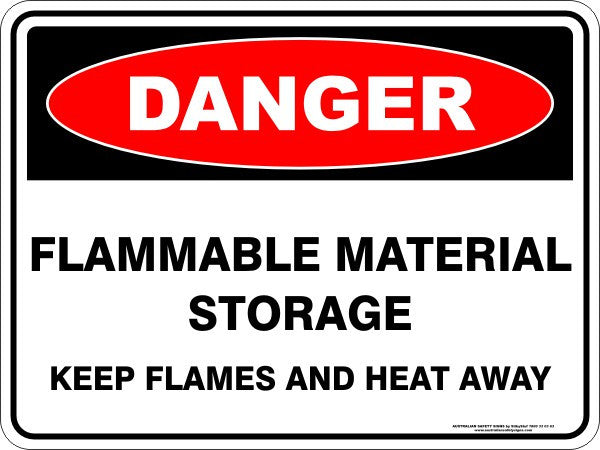 FLAMMABLE MATERIAL STORAGE KEEP HEAT AND FLAMES AWAY