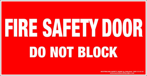 FIRE SAFETY DOOR DO NOT BLOCK