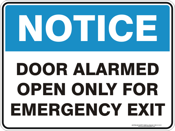 DOOR ALARMED OPEN ONLY FOR EMERGENCY EXIT