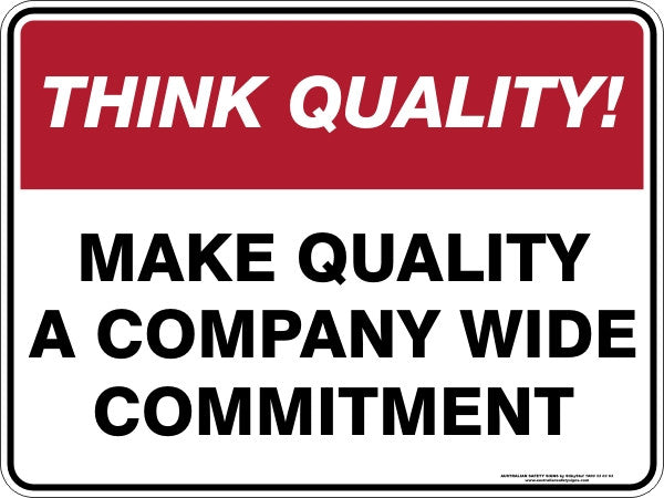 MAKE QUALITY A COMPANY WIDE COMMITMENT