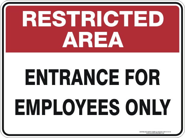 ENTRANCE FOR EMPLOYEES ONLY