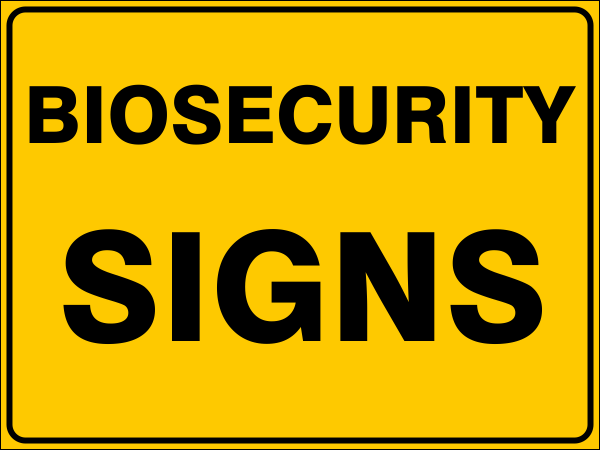 BIOSECURITY SIGNS