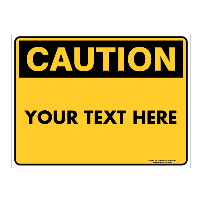 Custom Text Caution Sign
