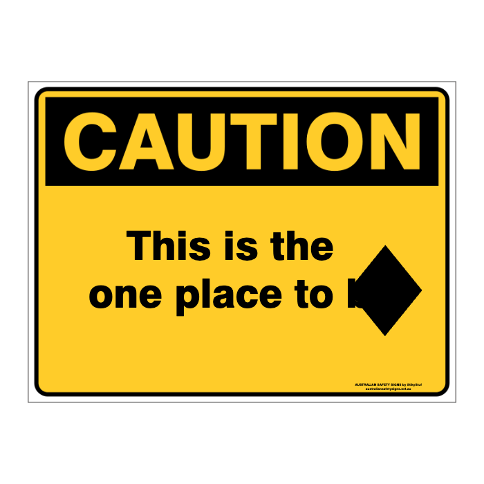 Custom Text Caution Sign