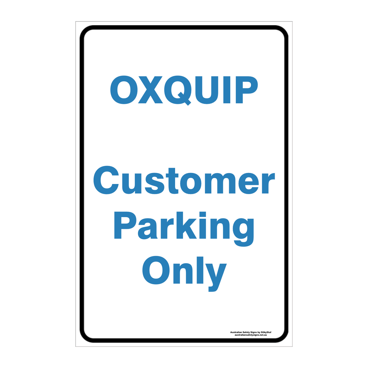 CUSTOM PARKING SIGN