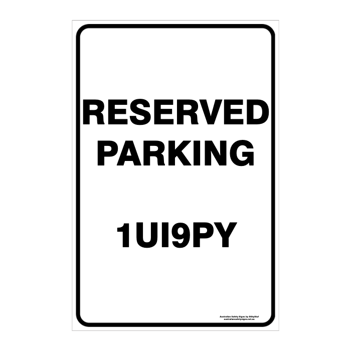 CUSTOM PARKING SIGN