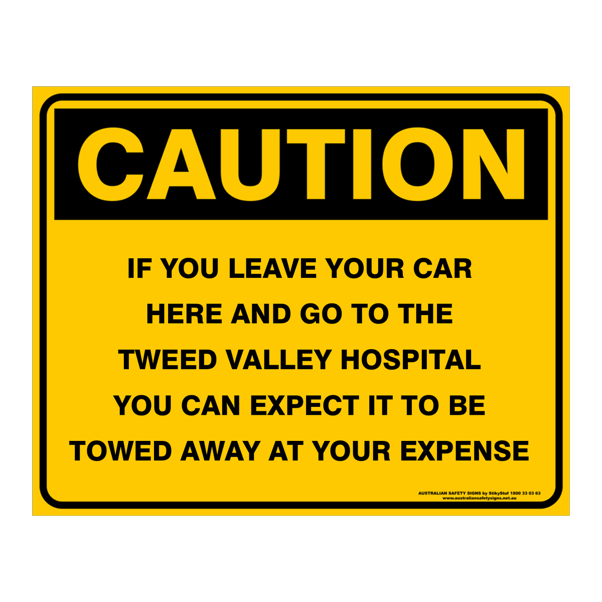 CAUTION - CUSTOM TEXT SIGN - Double Sided 500 x 400mm