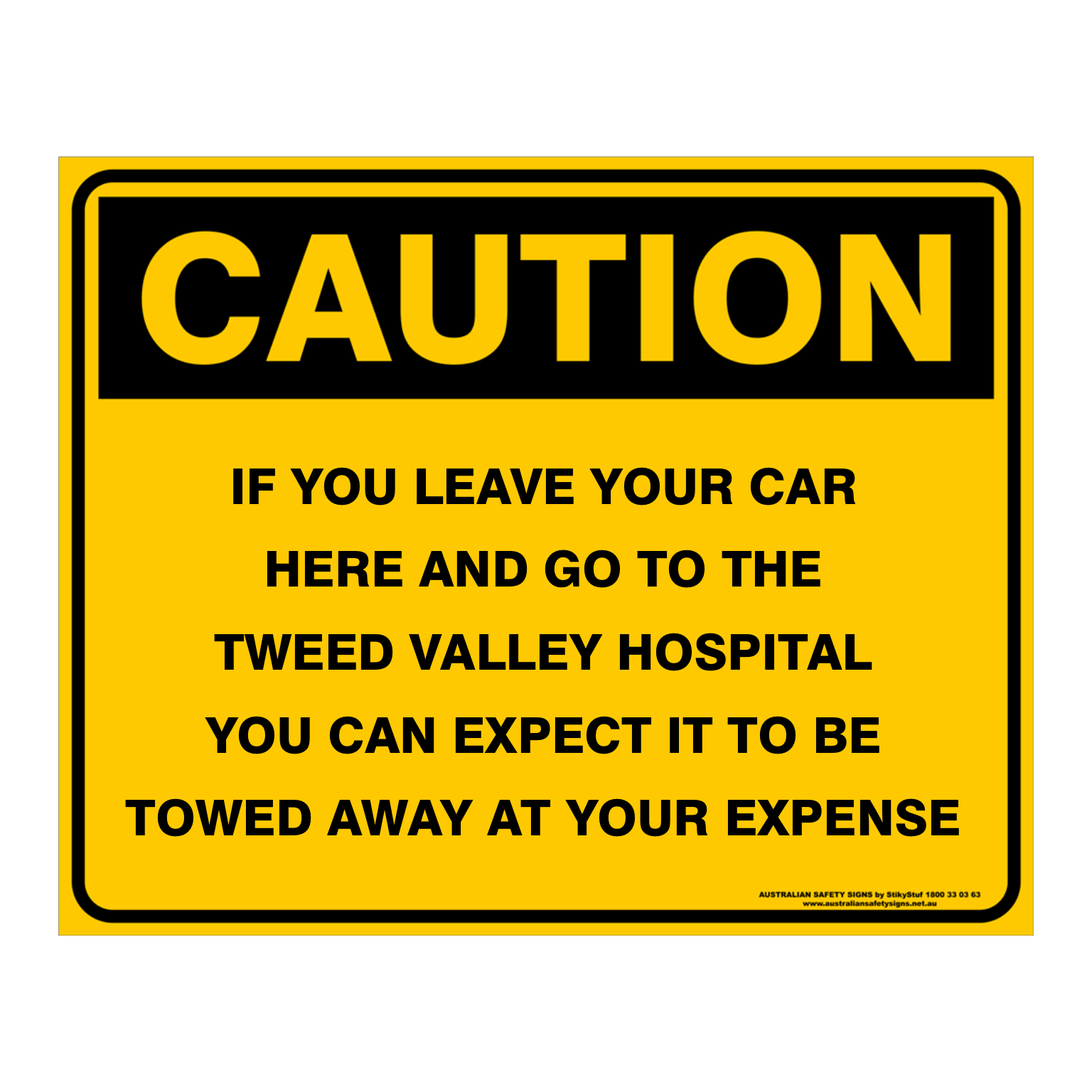 CAUTION - CUSTOM TEXT SIGN - Double Sided 500 x 400mm