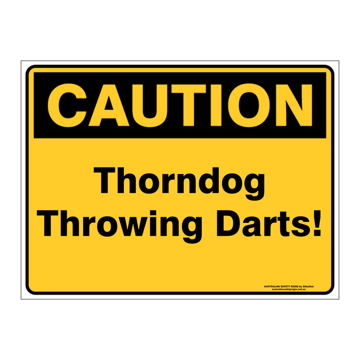 Custom Text Caution Sign