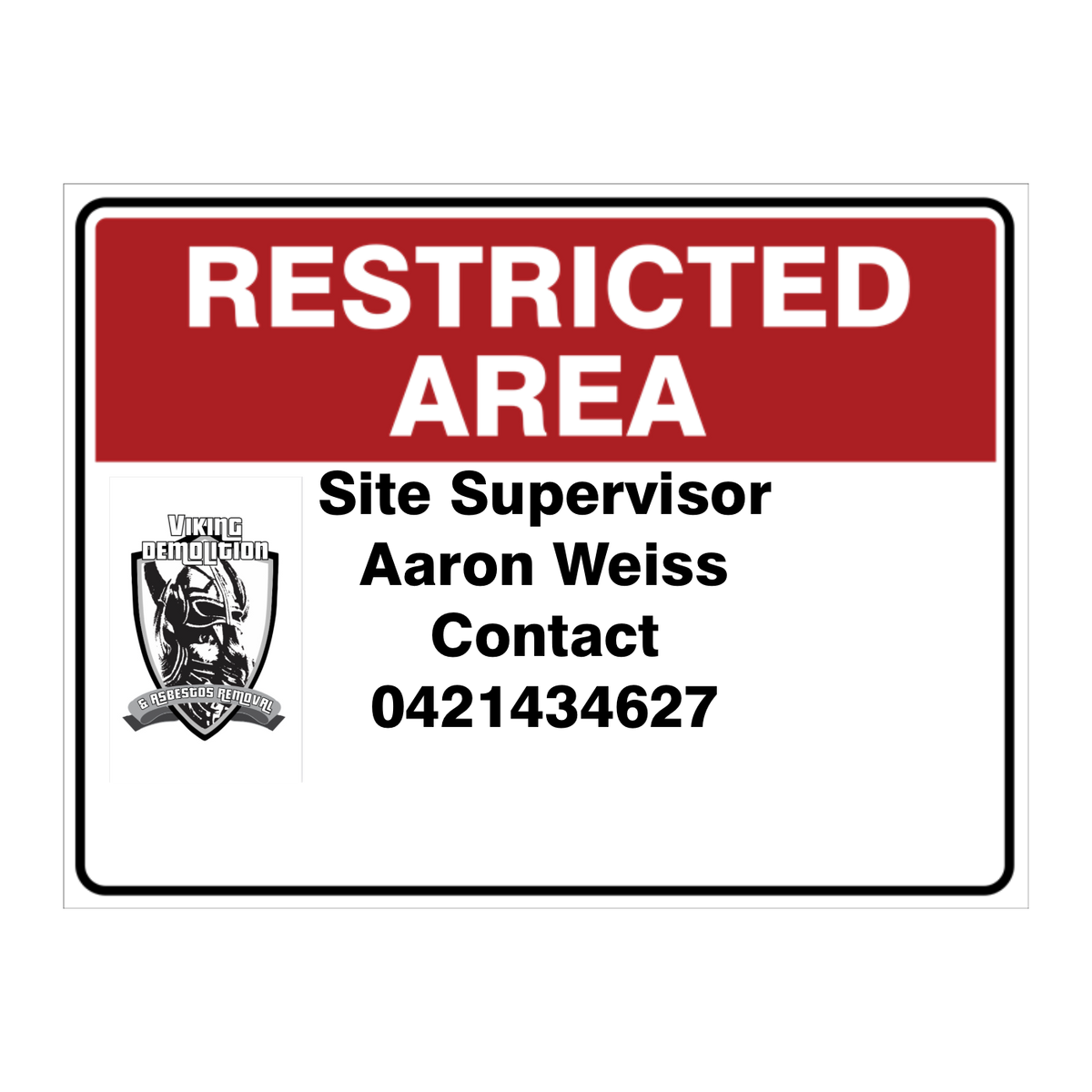 Custom Text Restricted Area Sign