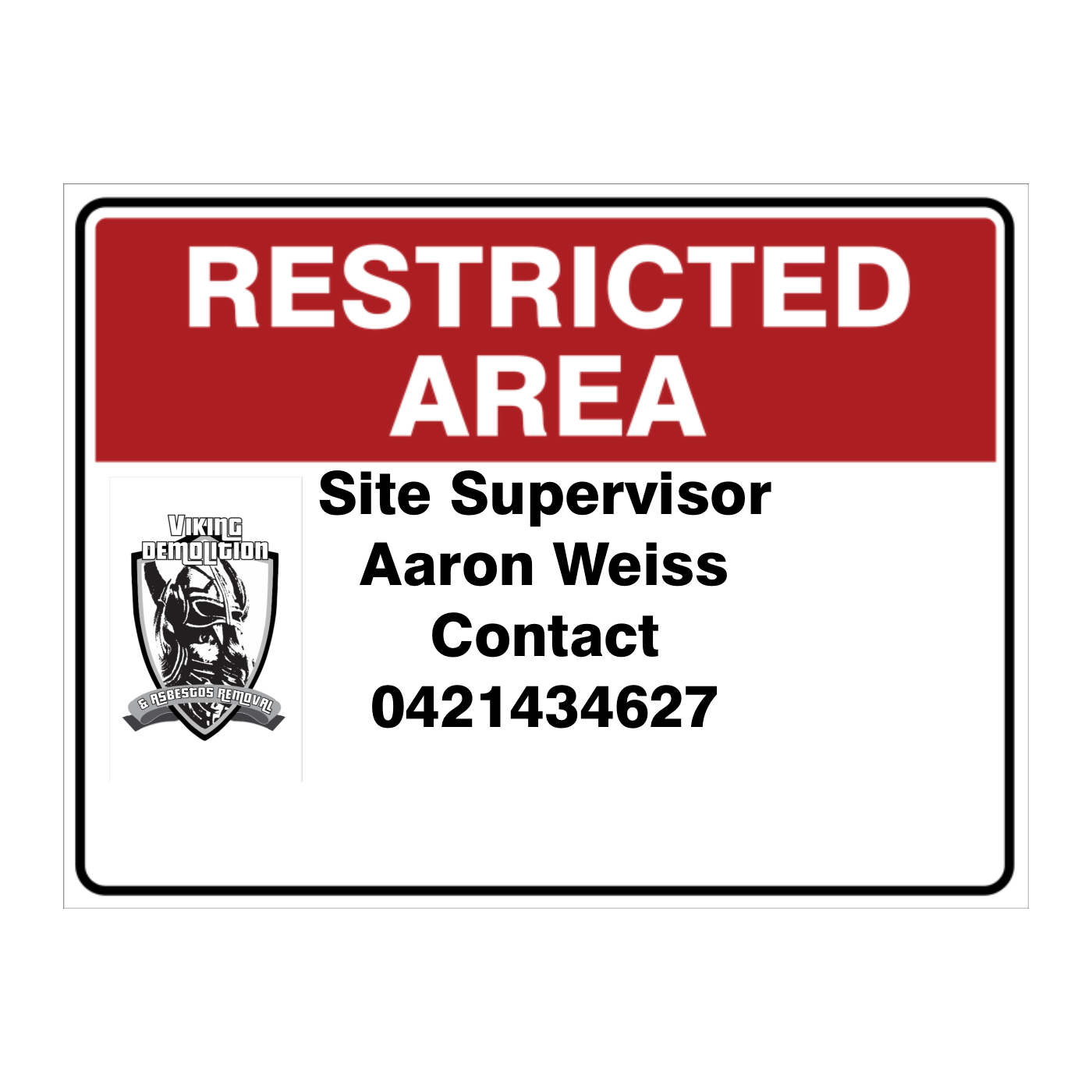 Custom Text Restricted Area Sign
