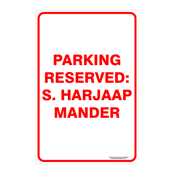 CUSTOM PARKING SIGN