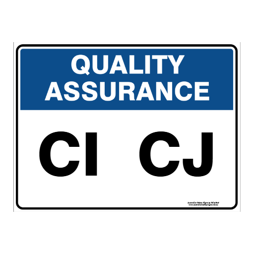 Custom Text Quality Assurance Sign