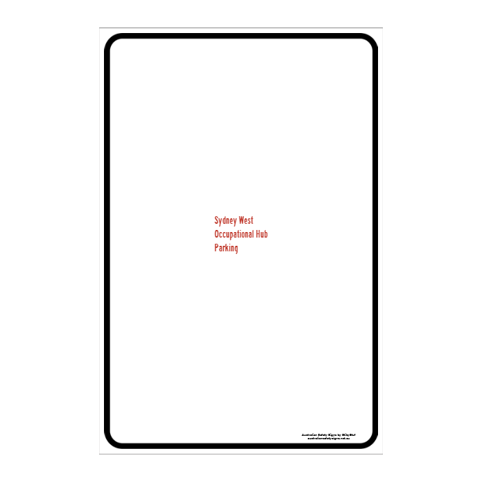CUSTOM PARKING SIGN