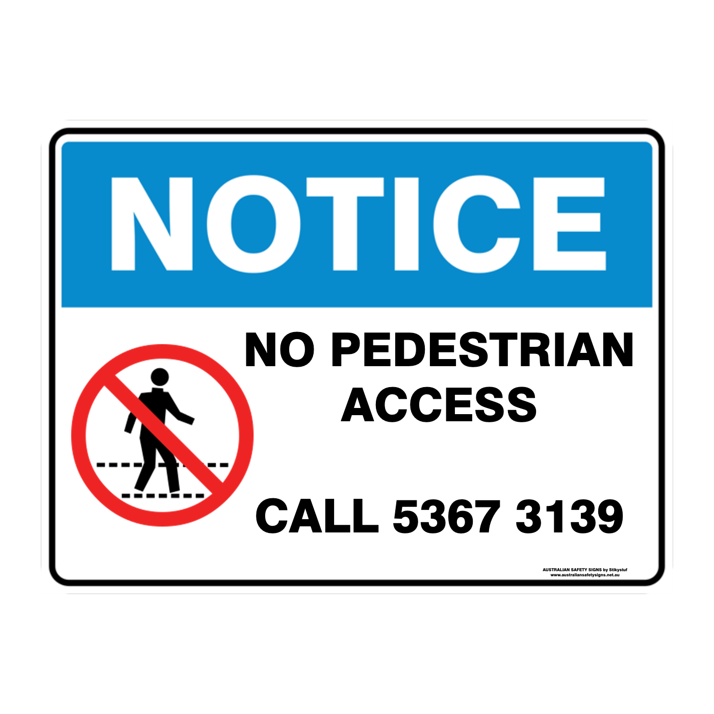 NOTICE CUSTOM TEXT SIGN