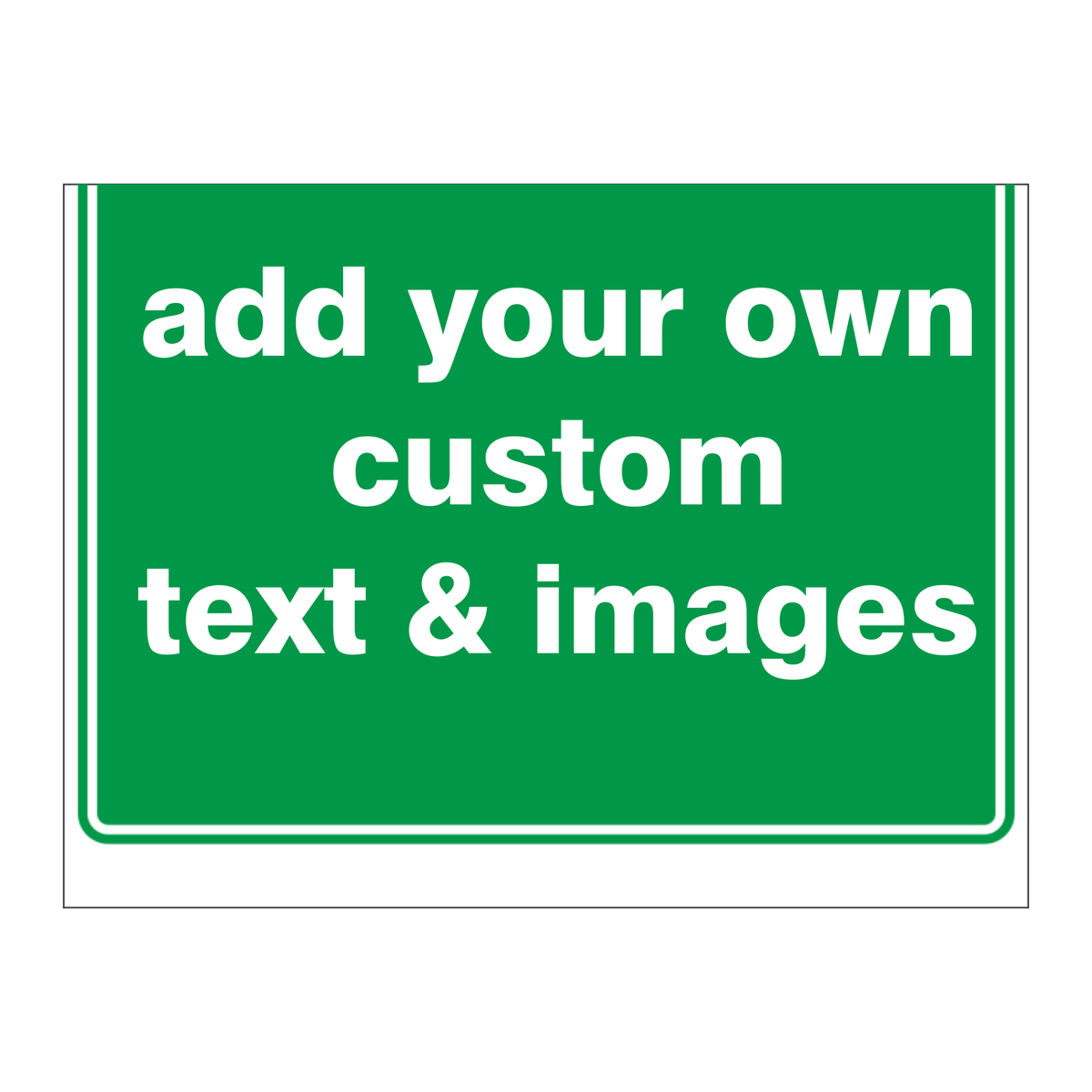 Custom general sign