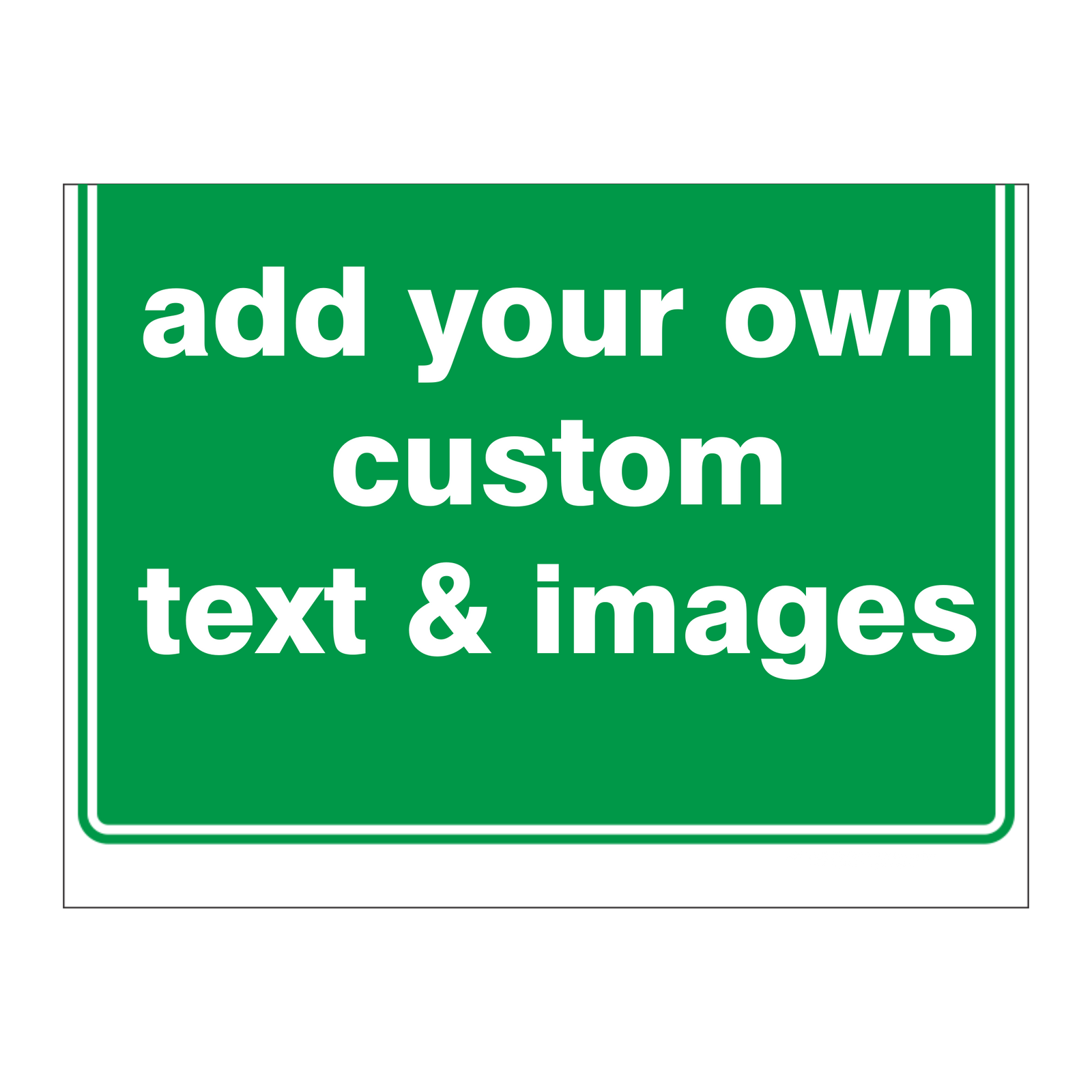 Custom general sign