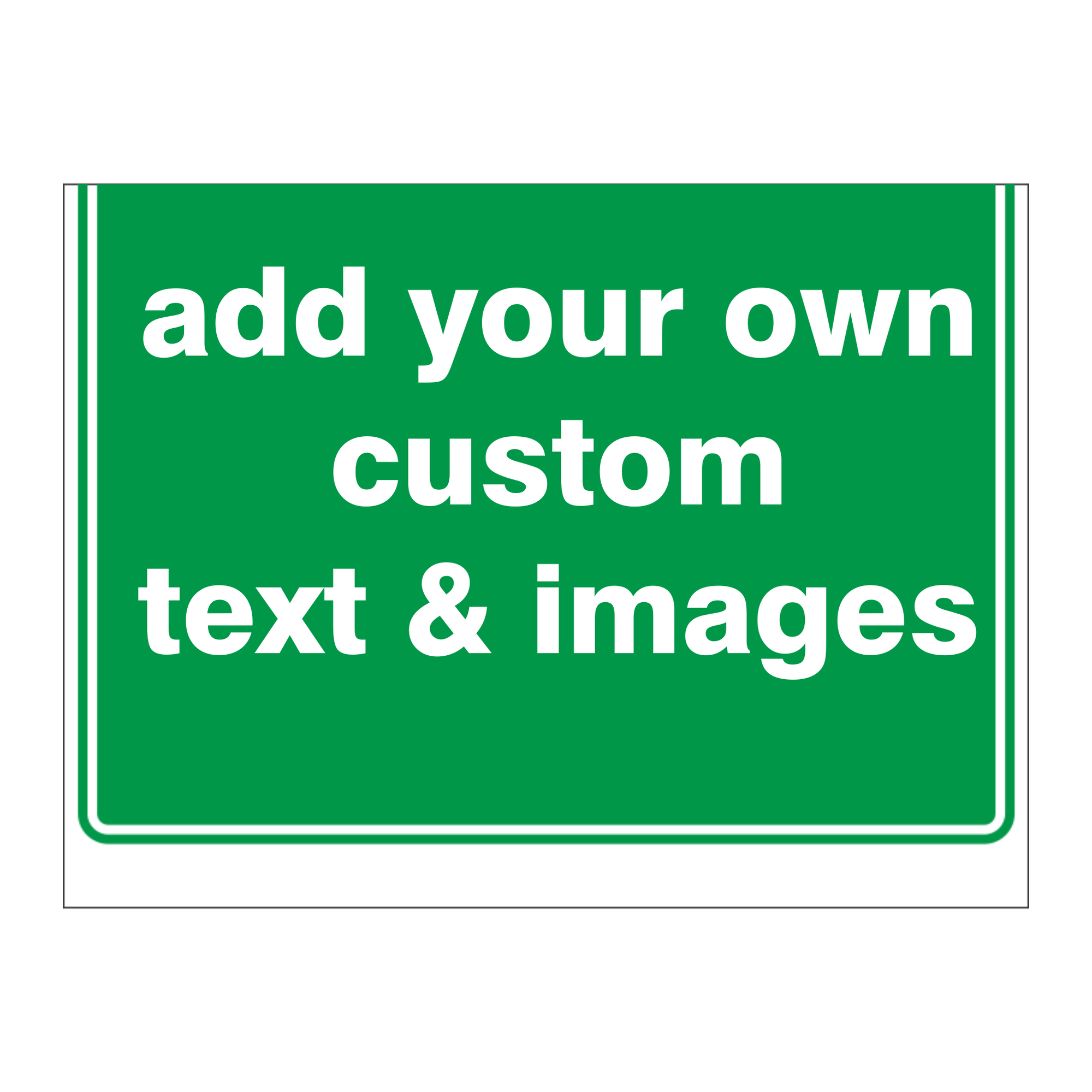 Custom general sign