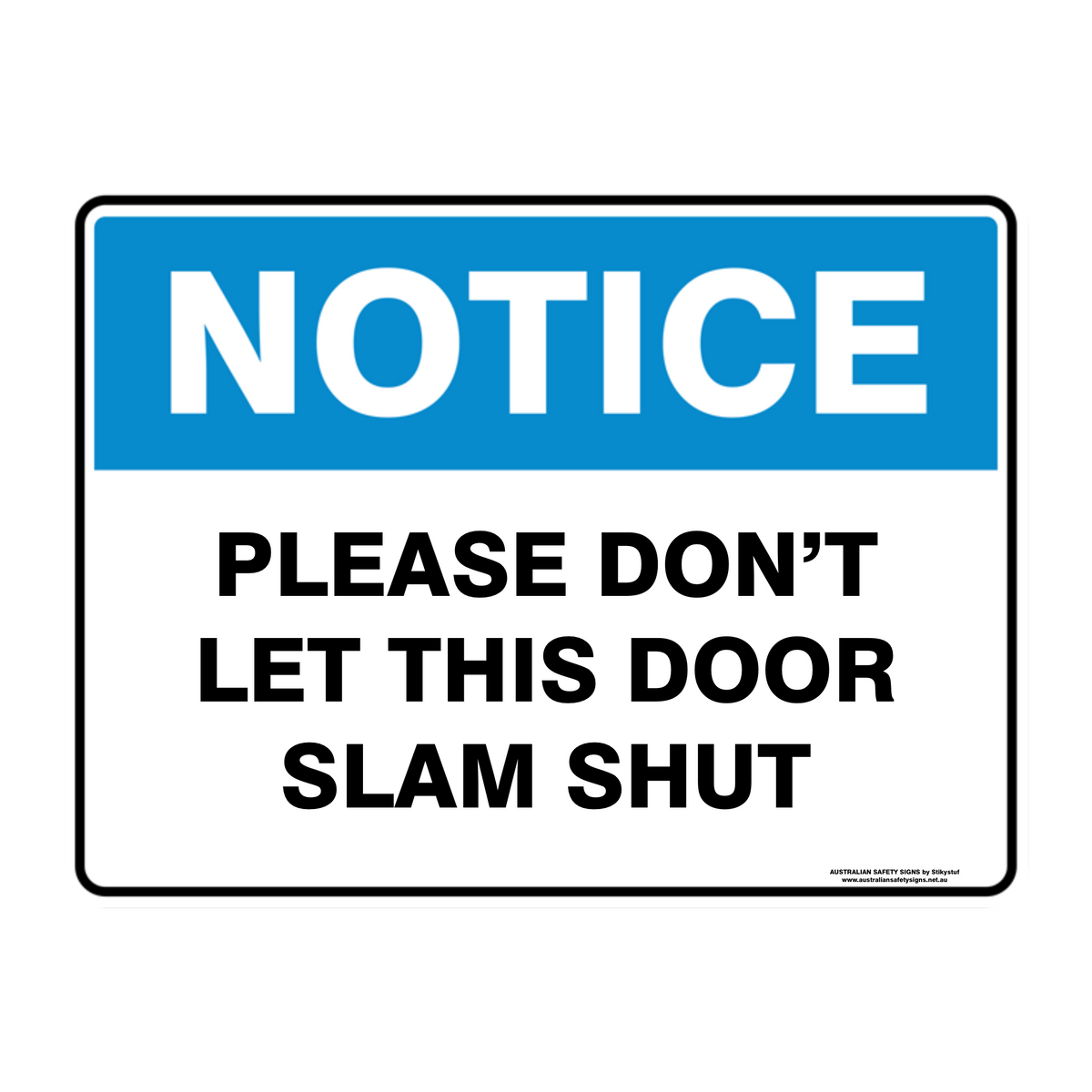 NOTICE CUSTOM TEXT SIGN
