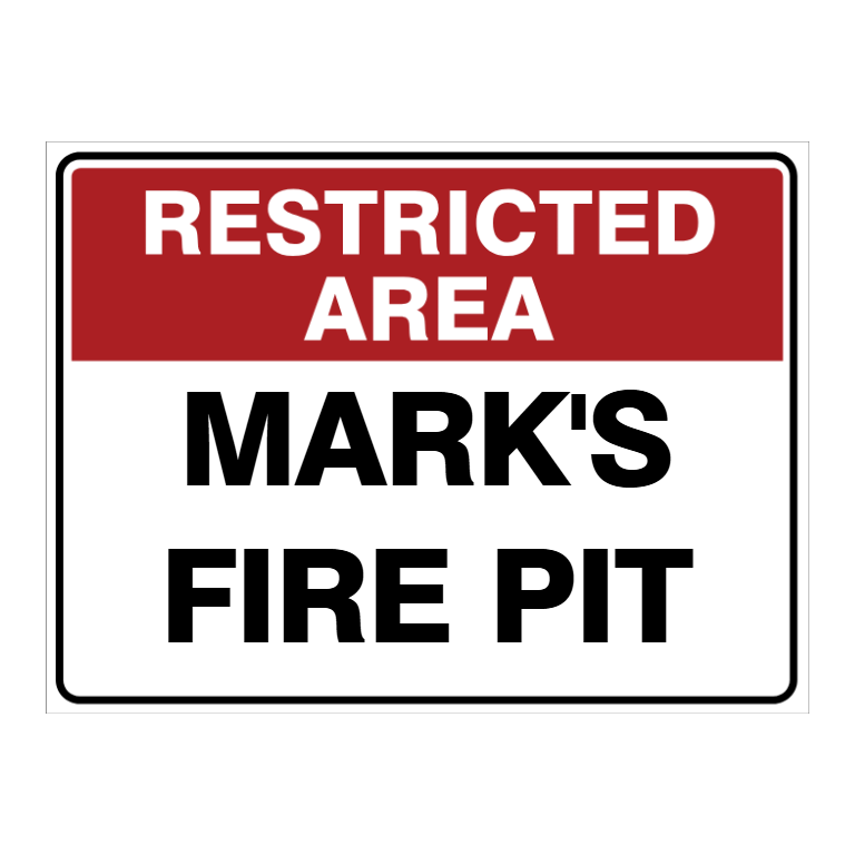 Custom Text Restricted Area Sign