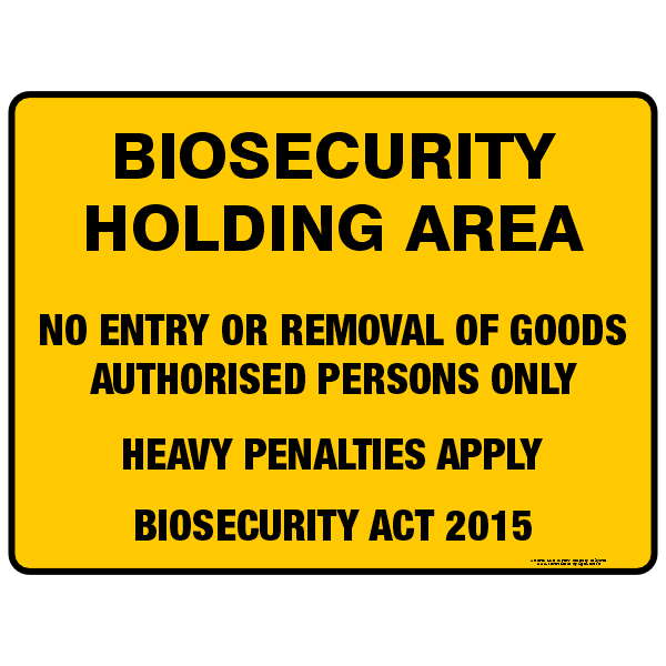 Biosecurity Holding Area Safety Sign