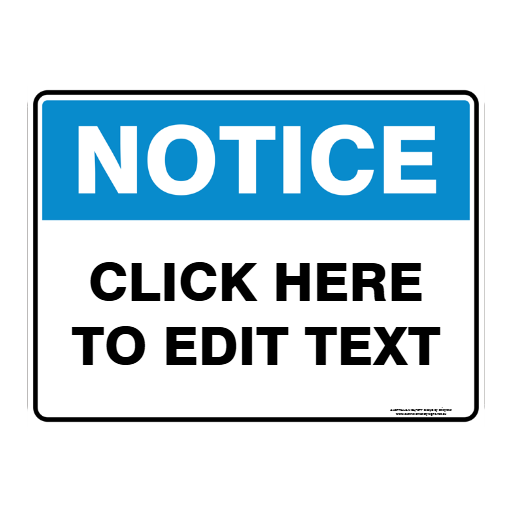 NOTICE CUSTOM TEXT SIGN