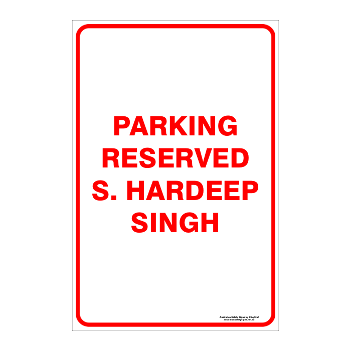 CUSTOM PARKING SIGN