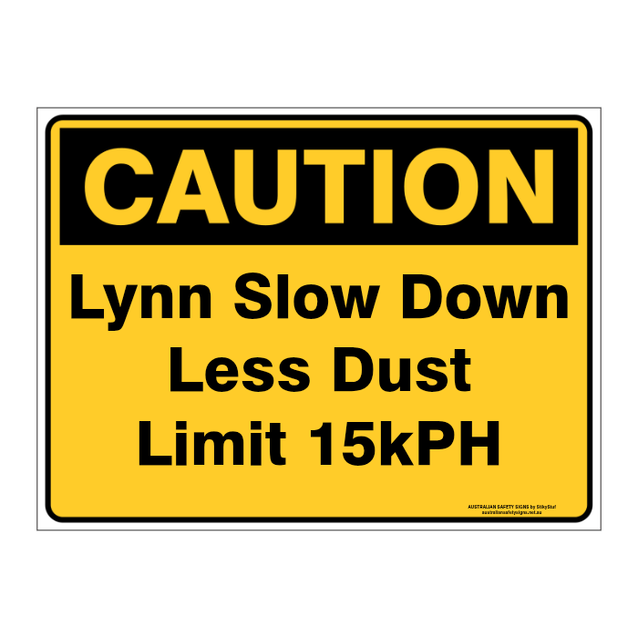 Custom Text Caution Sign