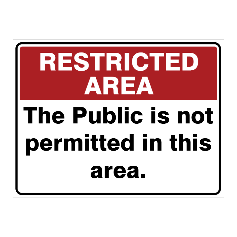 Custom Text Restricted Area Sign