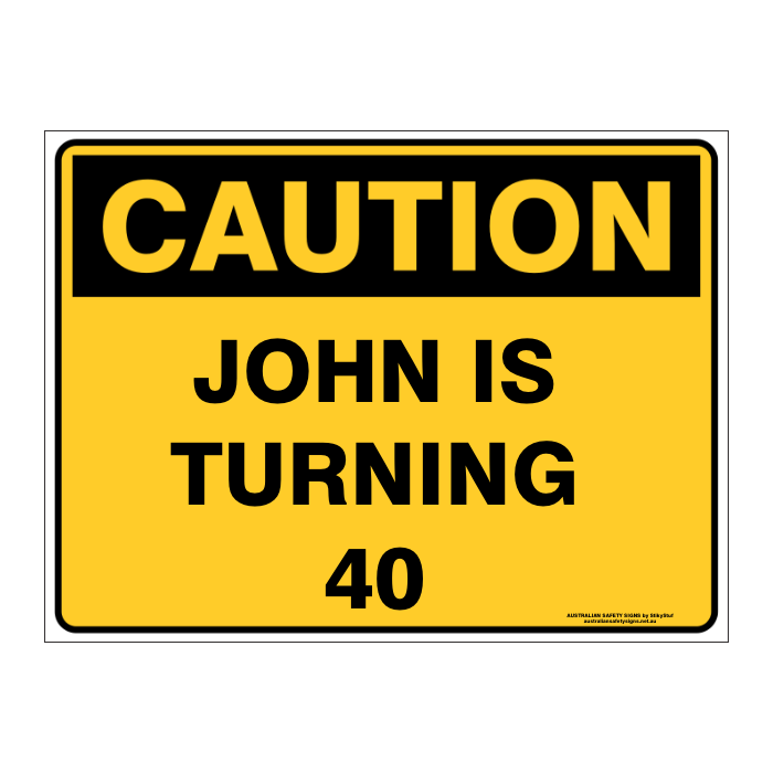 Custom Text Caution Sign