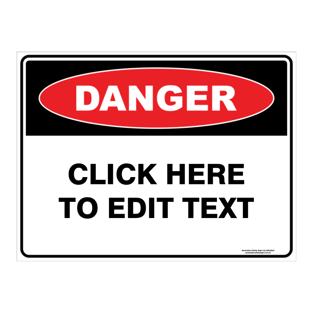 Danger Custom Text Sign