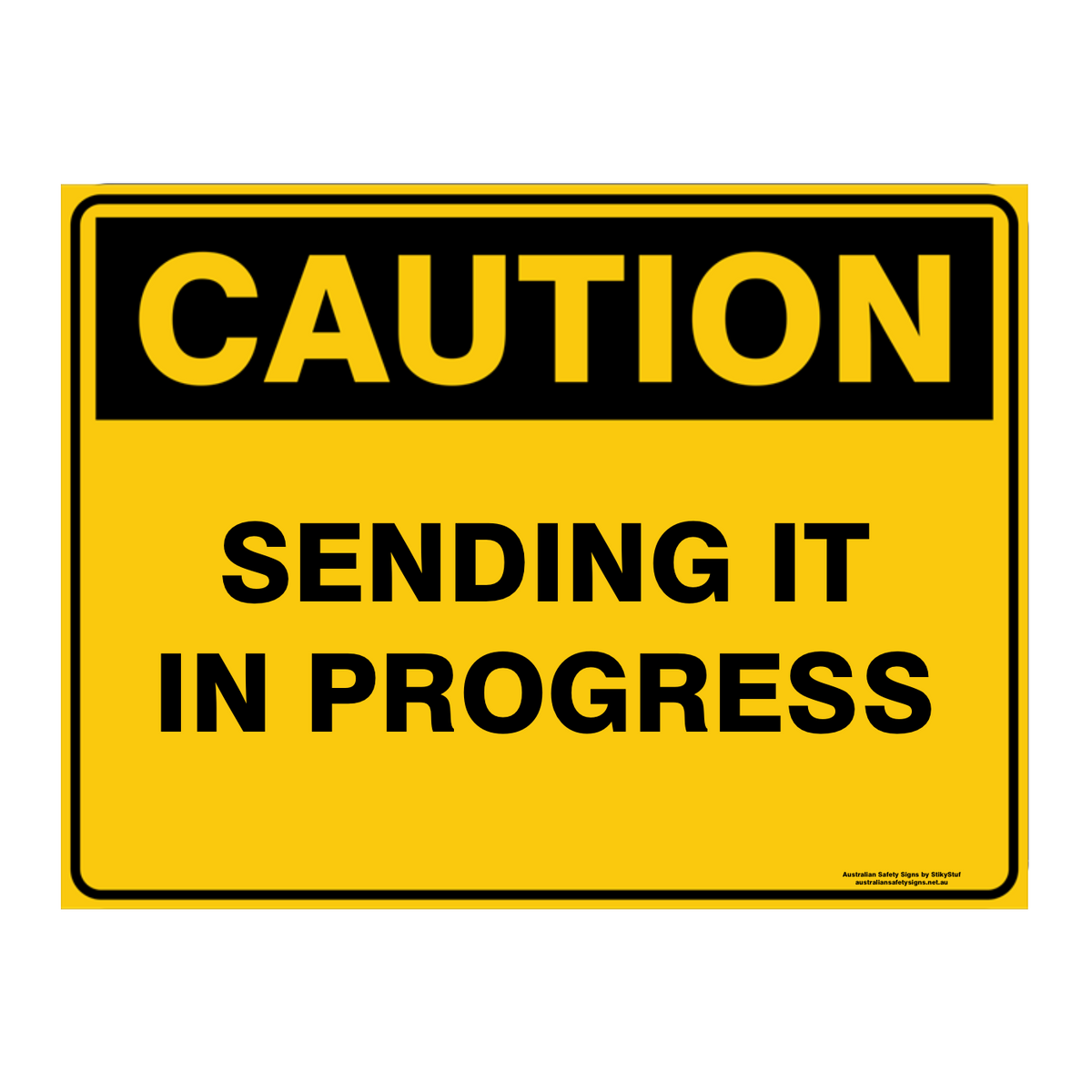 Custom Text Caution Sign
