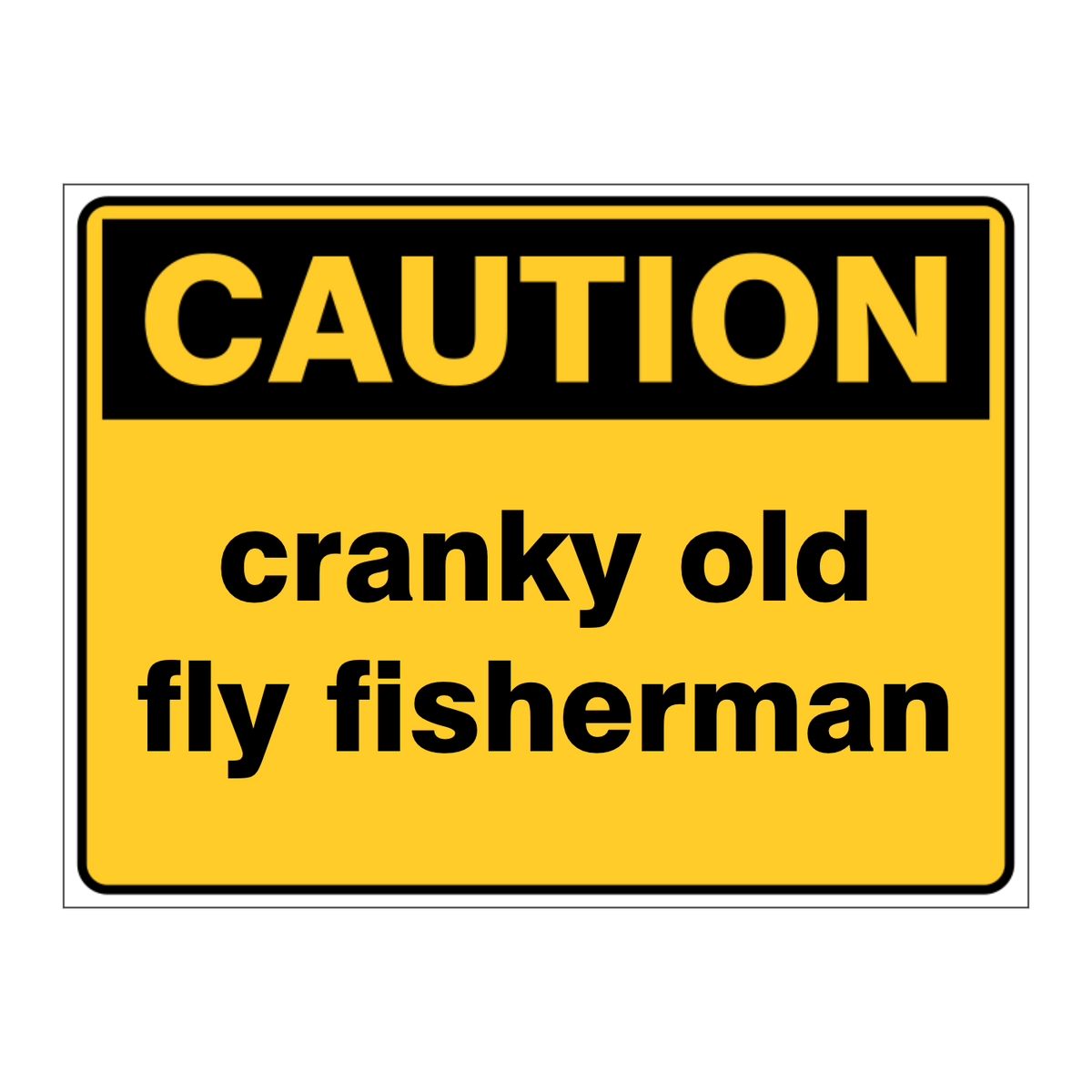 Custom Text Caution Sign