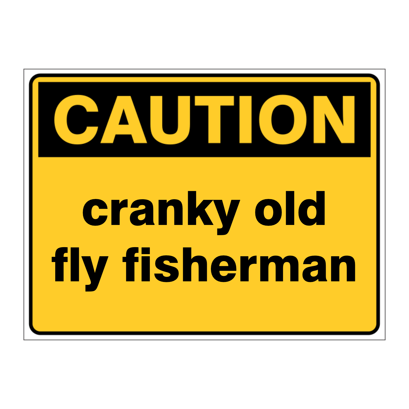 Custom Text Caution Sign