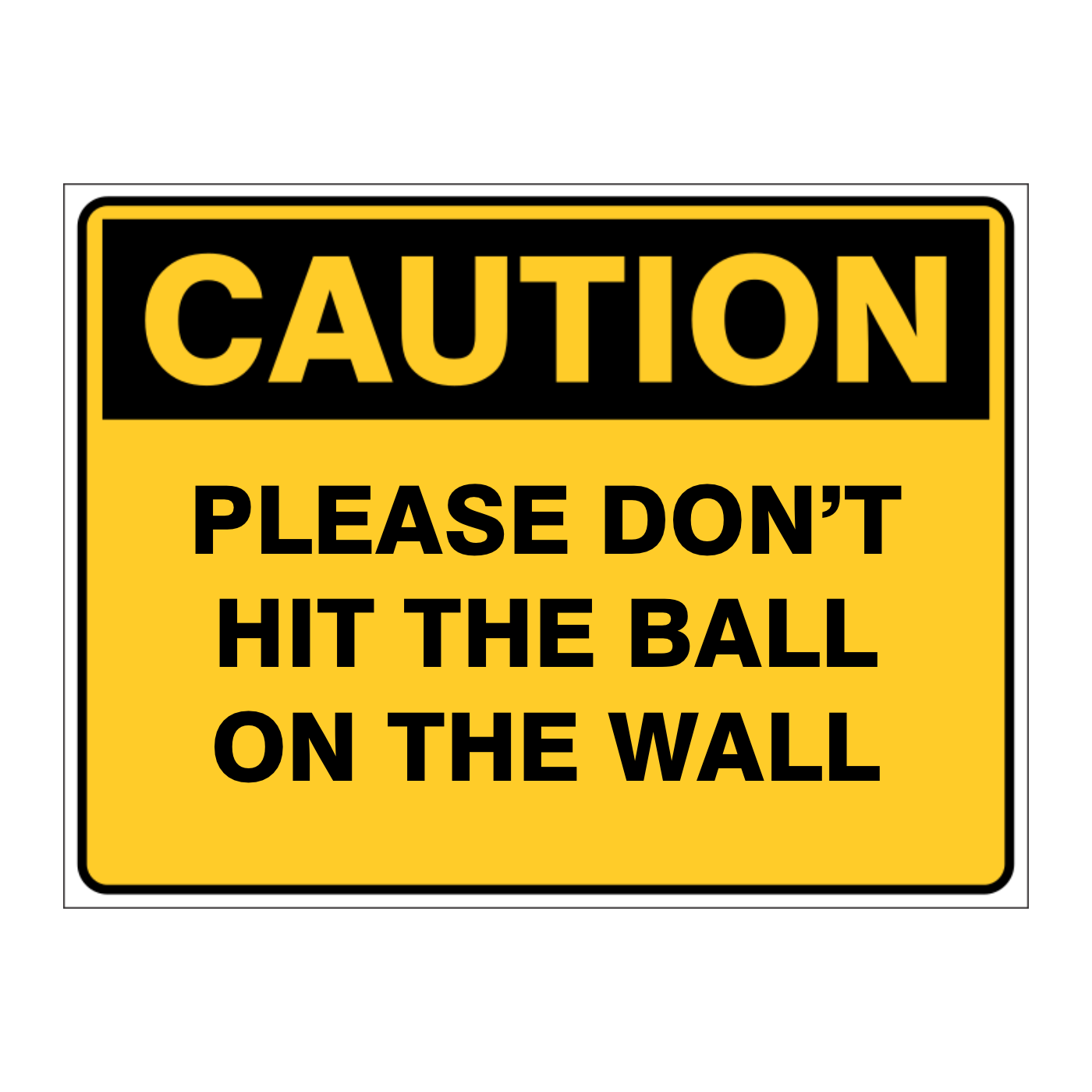 Custom Text Caution Sign