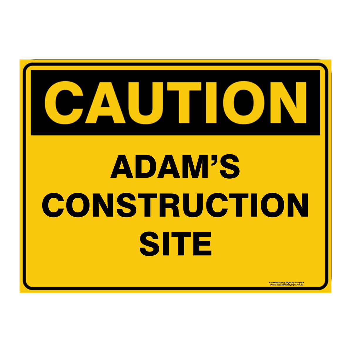 Custom Text Caution Sign