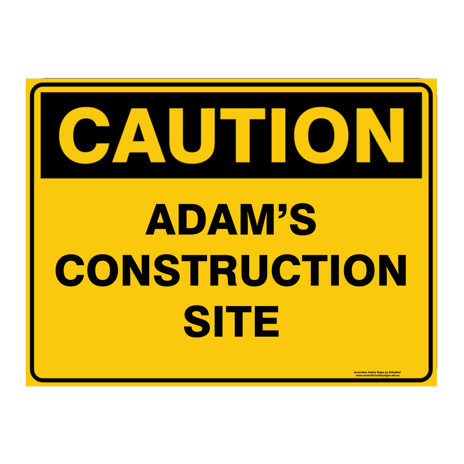 Custom Text Caution Sign