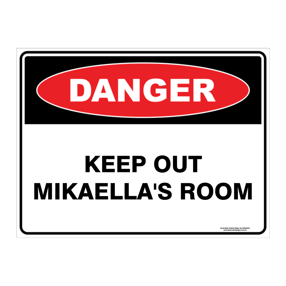 Danger Custom Text Sign