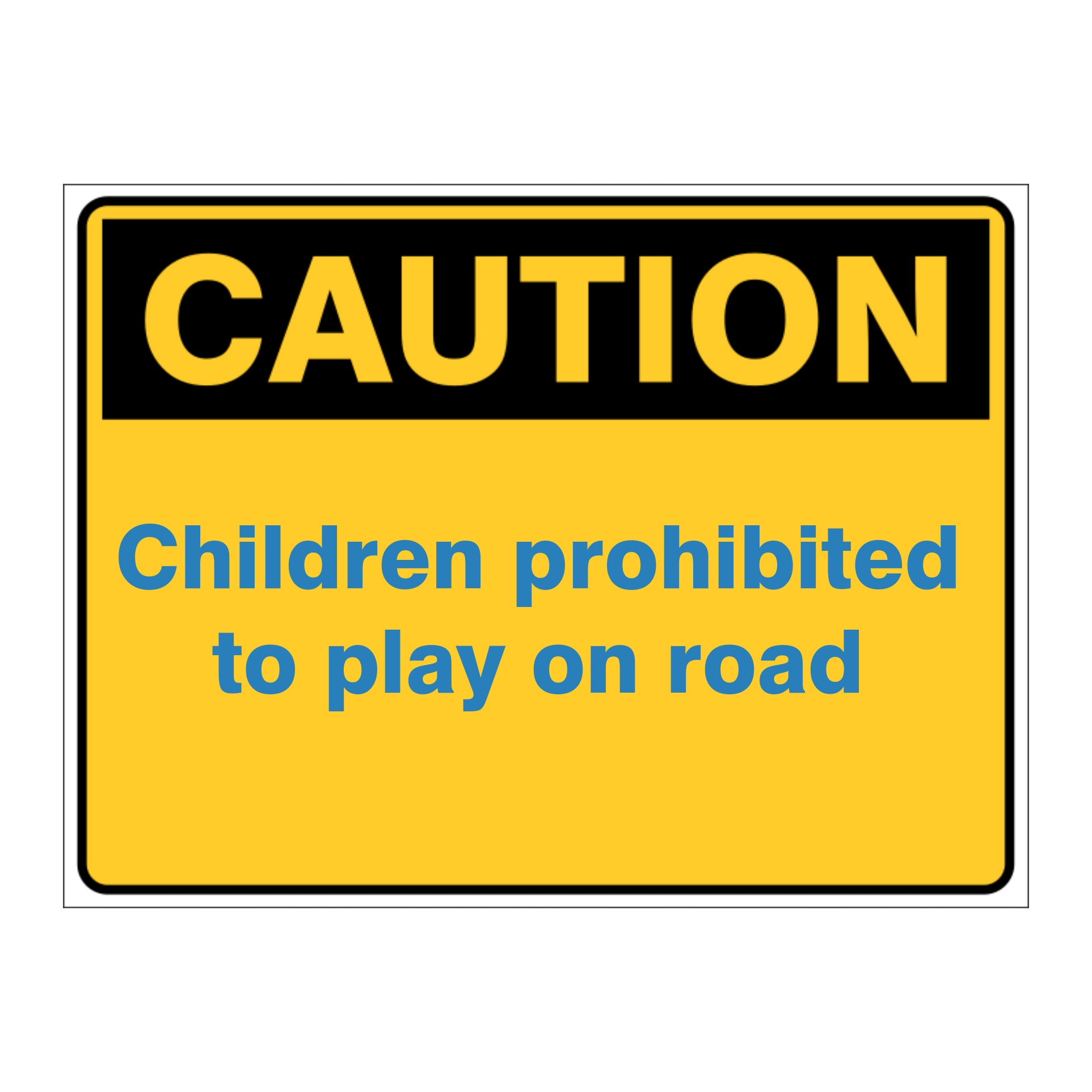 Custom Text Caution Sign