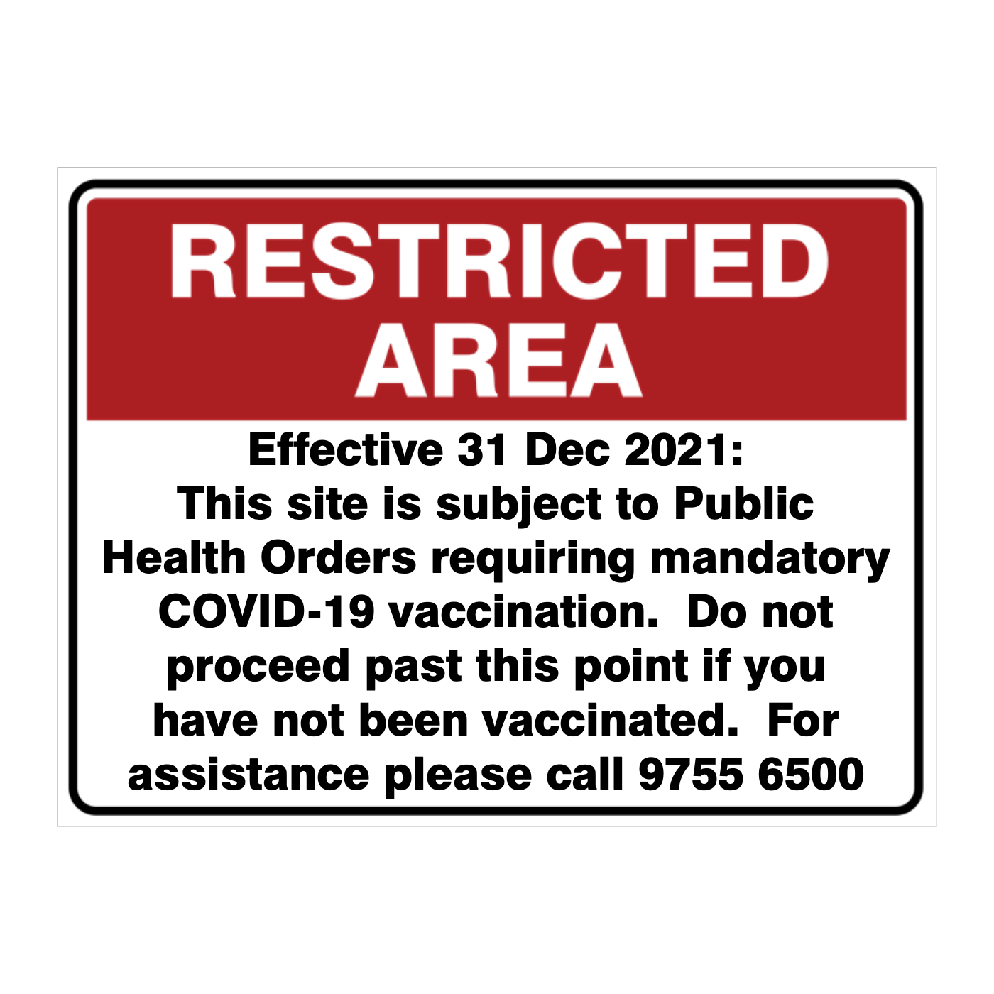 Custom Text Restricted Area Sign