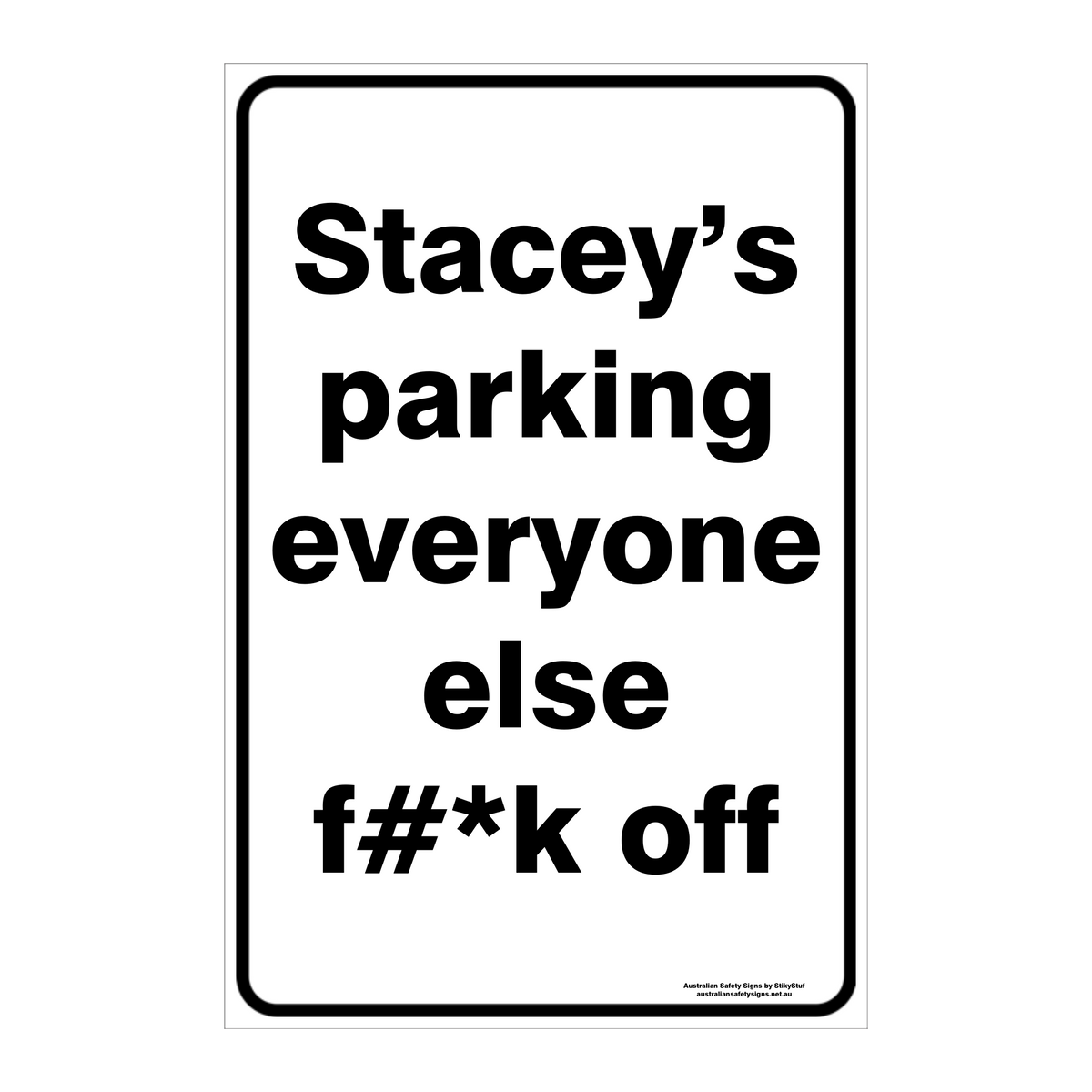CUSTOM PARKING SIGN
