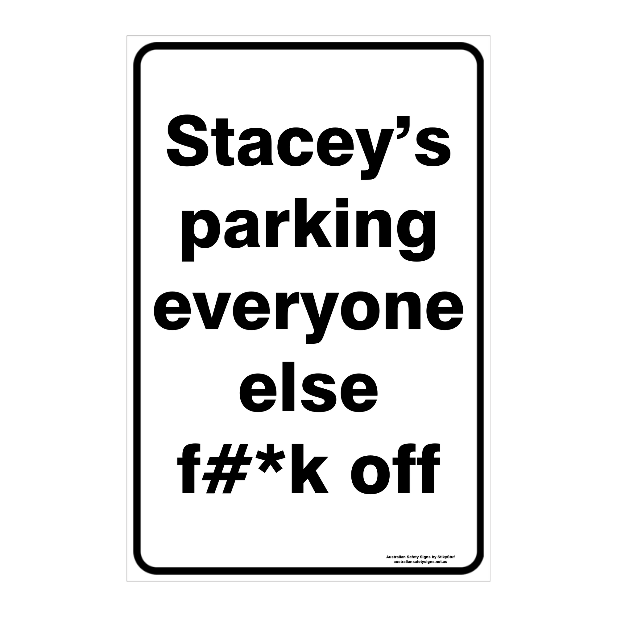 CUSTOM PARKING SIGN