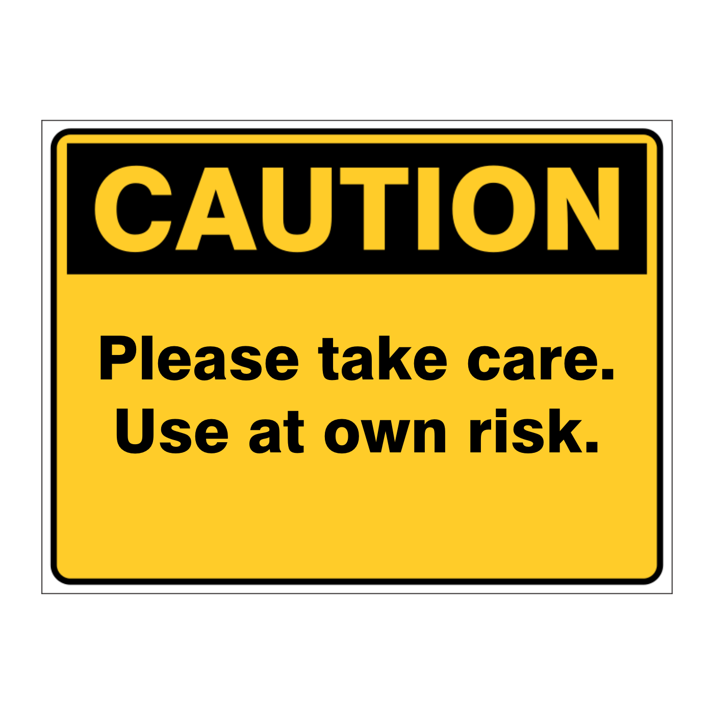Custom Text Caution Sign
