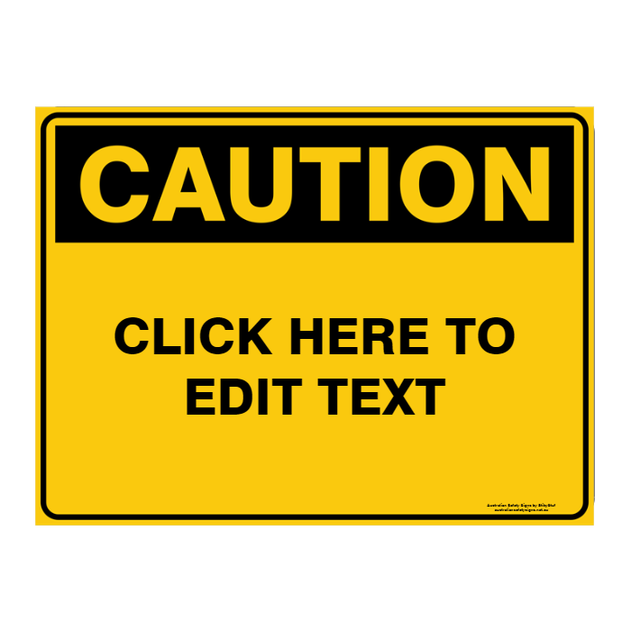 Custom Text Caution Sign