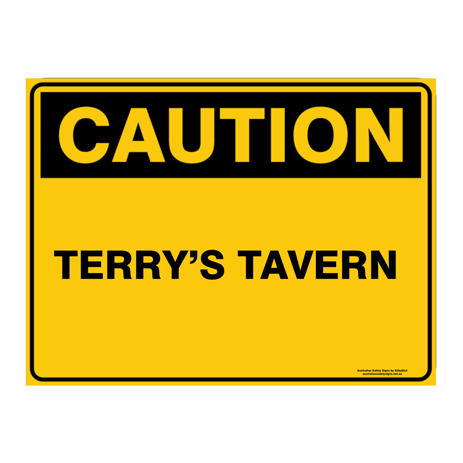 Custom Text Caution Sign