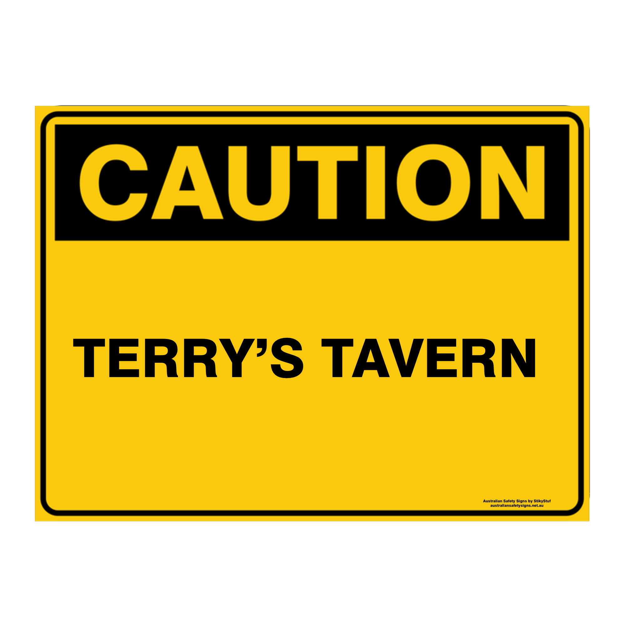 Custom Text Caution Sign